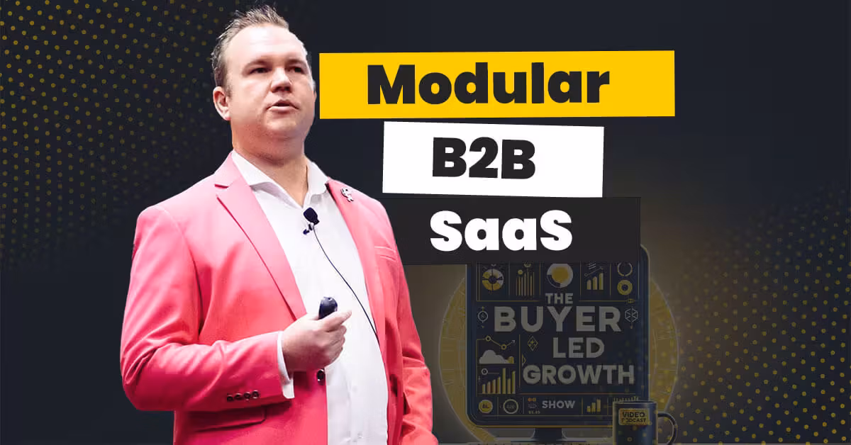 How Complex B2B SaaS Companies Are Growing By Modularising